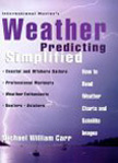 Link to International Marine's Weather Predicting Simplified: How to Read Weather Charts and Satellite Images on Amazon.com
